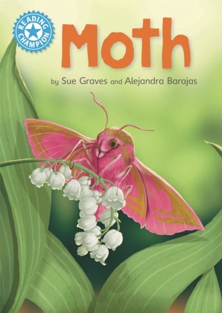 Reading Champion: Moth - Independent Reading Non-Fiction Blue 4
