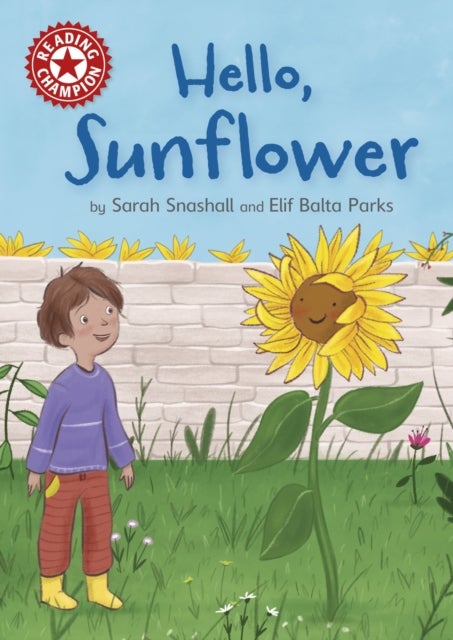 Reading Champion: Hello, Sunflower - Independent Reading Red 2