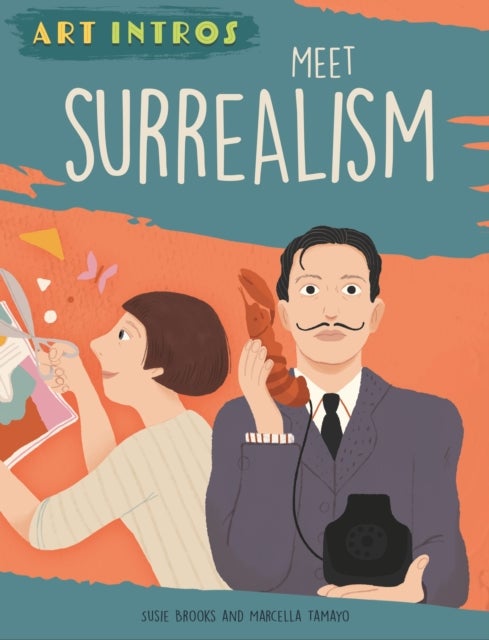 Art Intros: Meet Surrealism