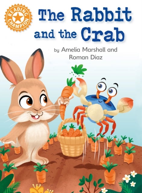 Reading Champion: The Rabbit and the Crab - Independent Reading Orange 6