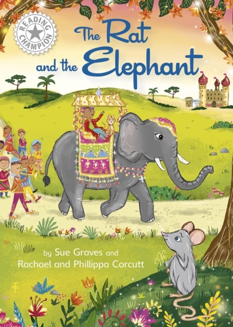 Reading Champion: The Rat and the Elephant - Independent Reading White 10