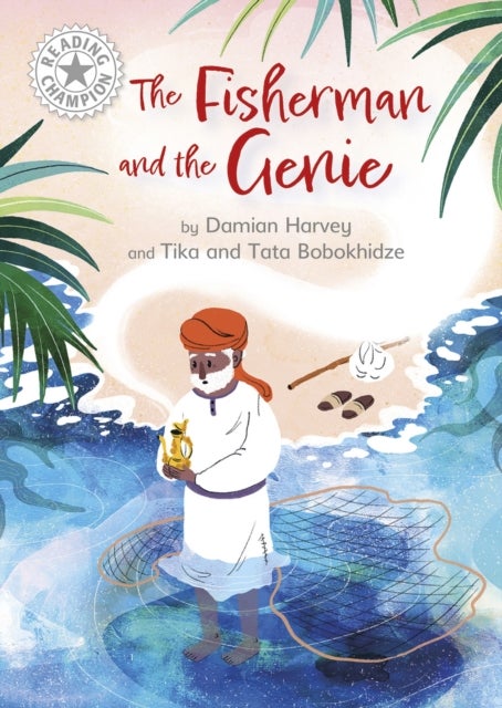 Reading Champion: The Fisherman and the Genie - Independent Reading White 10