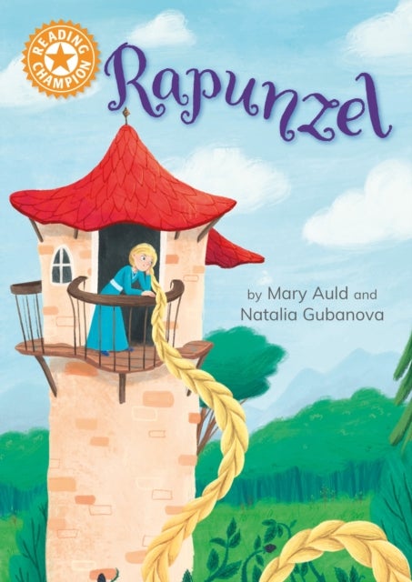 Reading Champion: Rapunzel - Independent Reading Orange 6
