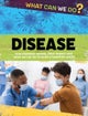 What Can We Do?: Disease