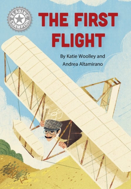Reading Champion: The First Flight - Independent Reading White 10