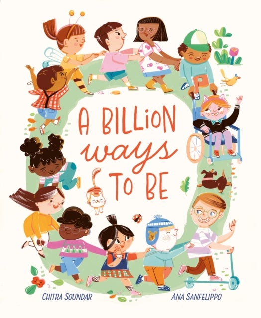 A Billion Ways to Be - Celebrating Our Diverse World