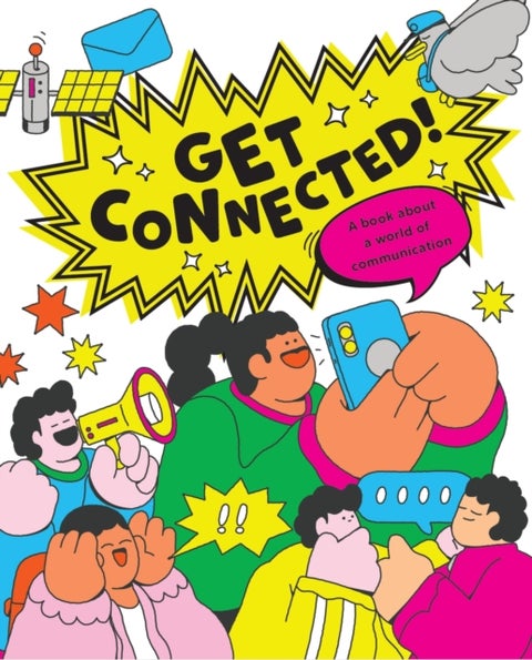 Get Connected - The story of communication