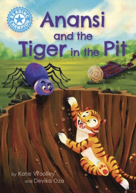 Reading Champion: Anansi and the Tiger in the Pit - Independent Reading Blue 4