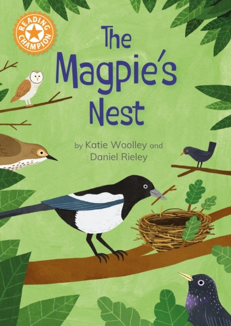 Reading Champion: The Magpie's Nest - Indpendent Reading Orange 6