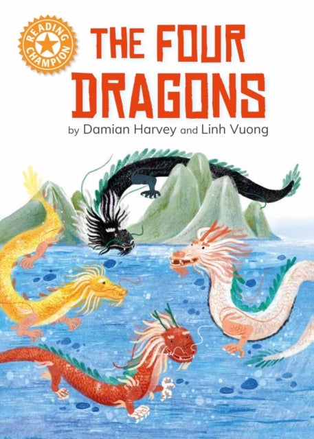 Reading Champion: The Four Dragons - Independent reading Orange 6