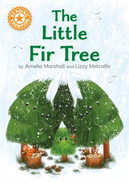Reading Champion: The Little Fir Tree - Independent Reading Orange 6