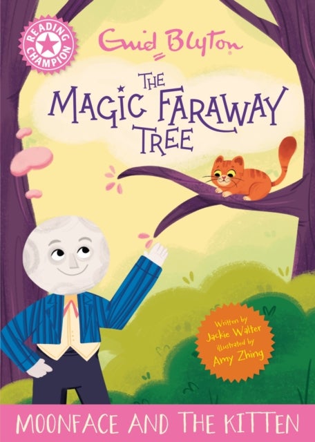 Reading Champion: Magic Faraway Tree: Moonface and the Kitten - Pink Band 1B