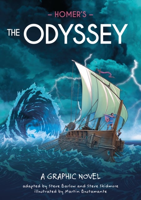 Classics in Graphics: Homer's The Odyssey - A Graphic Novel