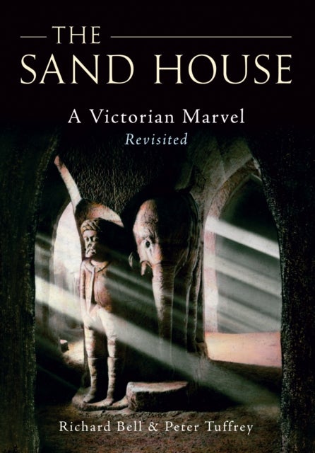 The Sand House - A Victorian Marvel Revisited