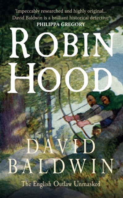 Robin Hood - The English Outlaw Unmasked