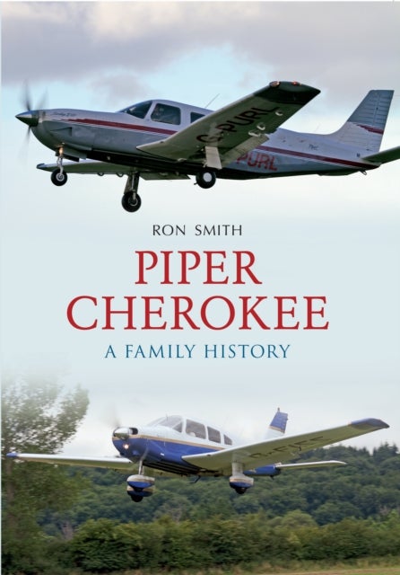 Piper Cherokee - A Family History