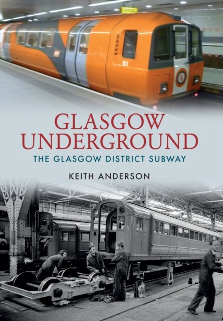 Glasgow Underground - The Glasgow District Subway
