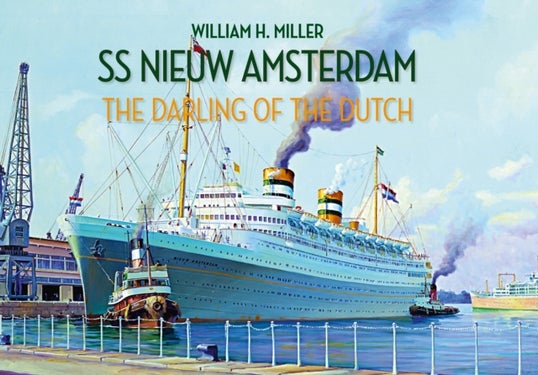SS Nieuw Amsterdam - The Darling of the Dutch