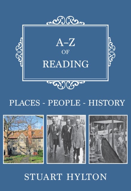 A-Z of Reading - Places-People-History