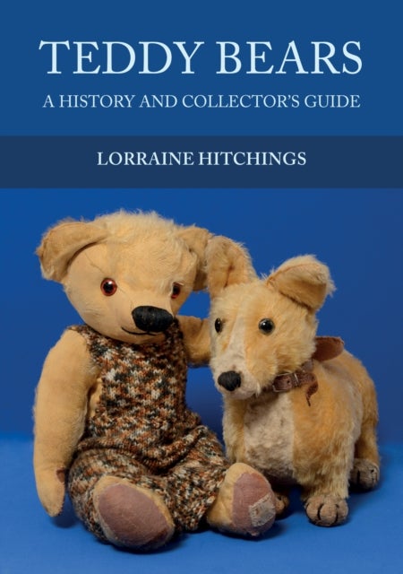 Teddy Bears - A History and Collector's Guide