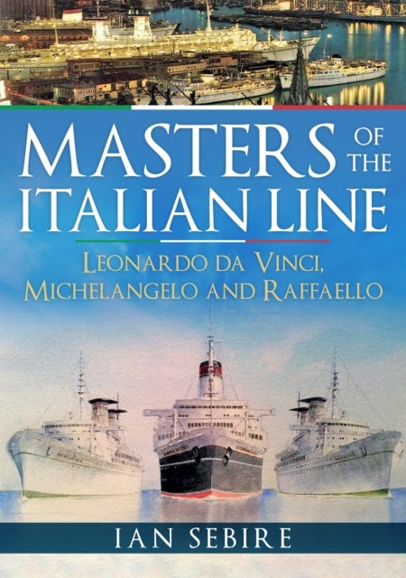 Masters of the Italian Line - Leonardo da Vinci, Michelangelo and Raffaello