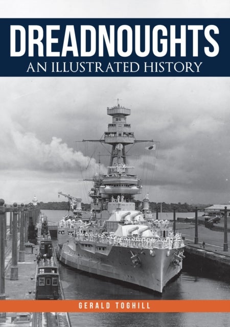 Dreadnoughts - An Illustrated History