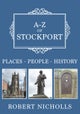 A-Z of Stockport