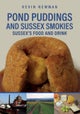 Pond Puddings and Sussex Smokies