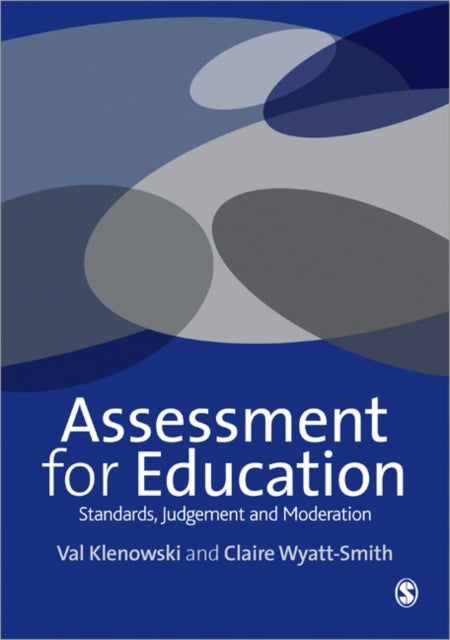 Assessment for Education - Standards, Judgement and Moderation