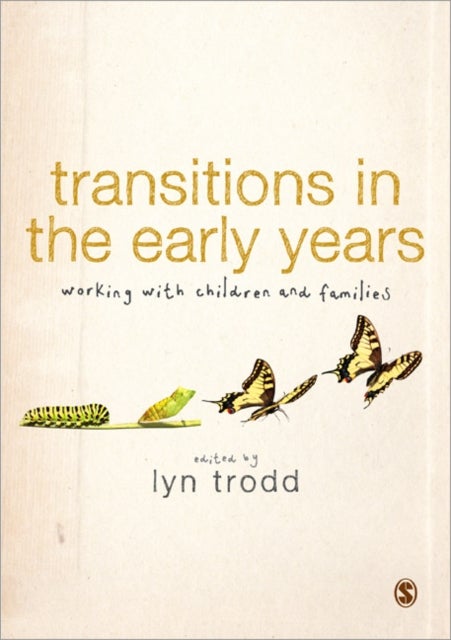 Transitions in the Early Years - Working with Children and Families
