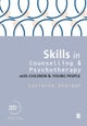 Skills in Counselling and Psychotherapy with Children and Young People