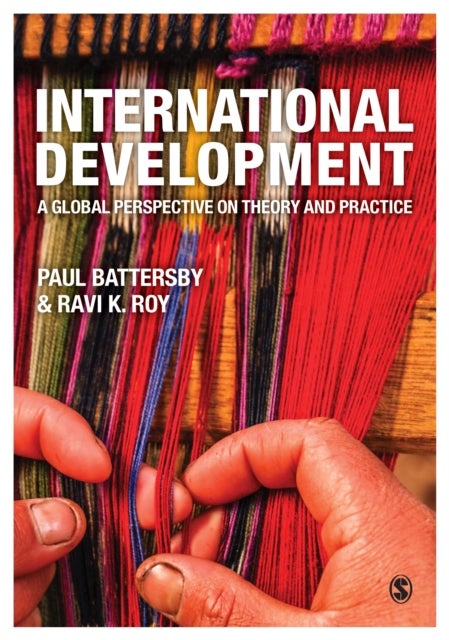 International Development - A Global Perspective on Theory and Practice