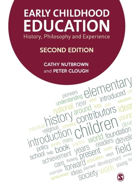 Early Childhood Education - History, Philosophy and Experience