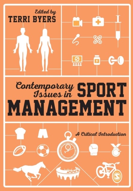 Contemporary Issues in Sport Management - A Critical Introduction