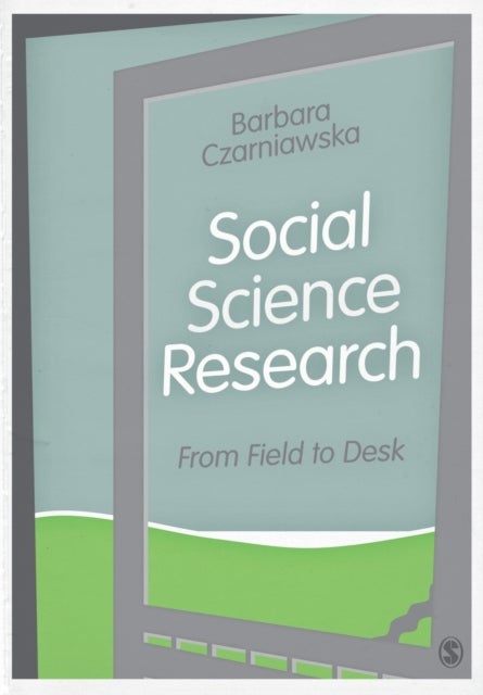 Social Science Research - From Field to Desk
