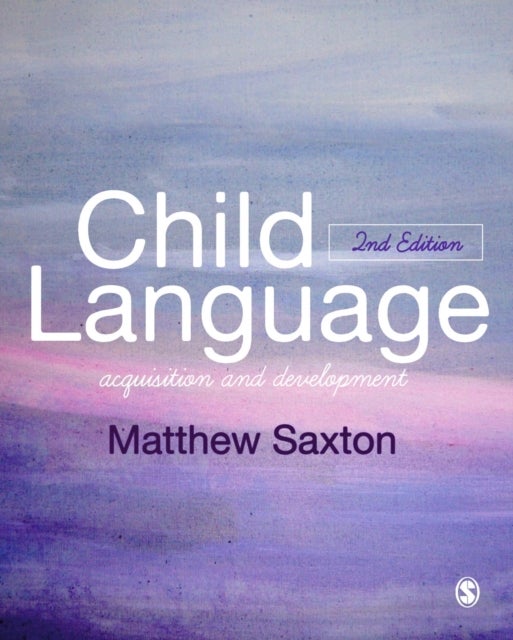 Child Language - Acquisition and Development
