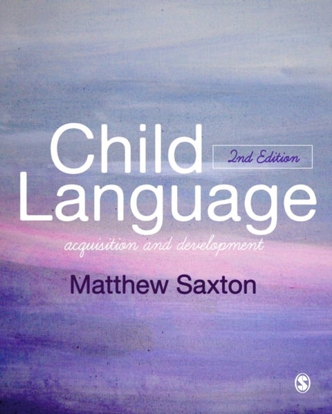 Child Language - Acquisition and Development