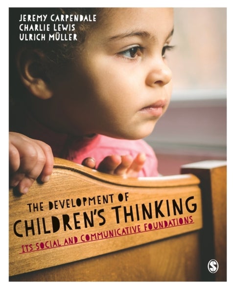 The Development of Children¿s Thinking - Its Social and Communicative Foundations