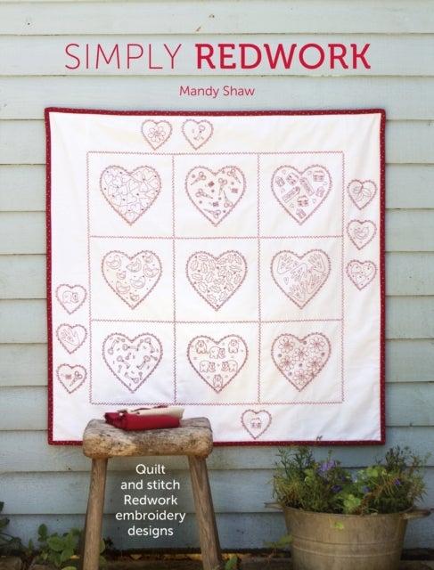Simply Redwork - Quilt and Stitch Redwork Embroidery Designs