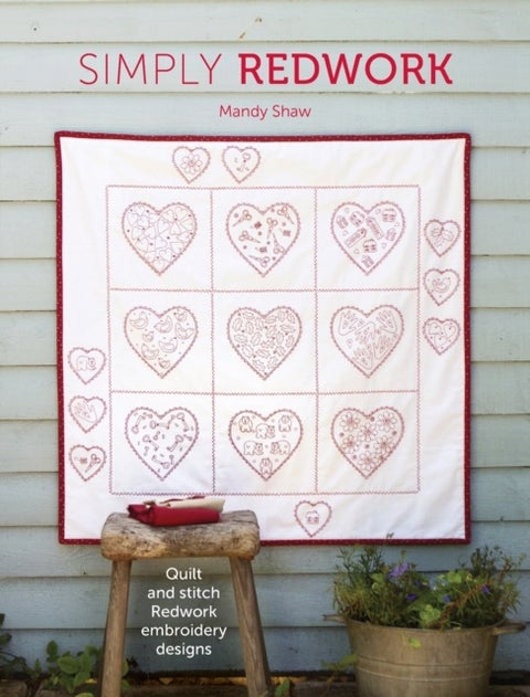 Simply Redwork - Quilt and Stitch Redwork Embroidery Designs