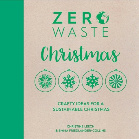 Zero Waste: Christmas - Crafty Ideas for a Sustainable Christmas