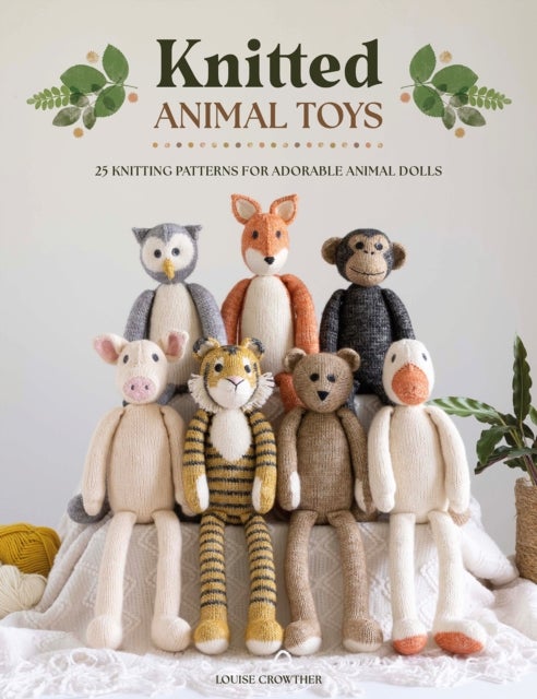 Knitted Animal Toys - 25 Knitting Patterns for Adorable Animal Dolls