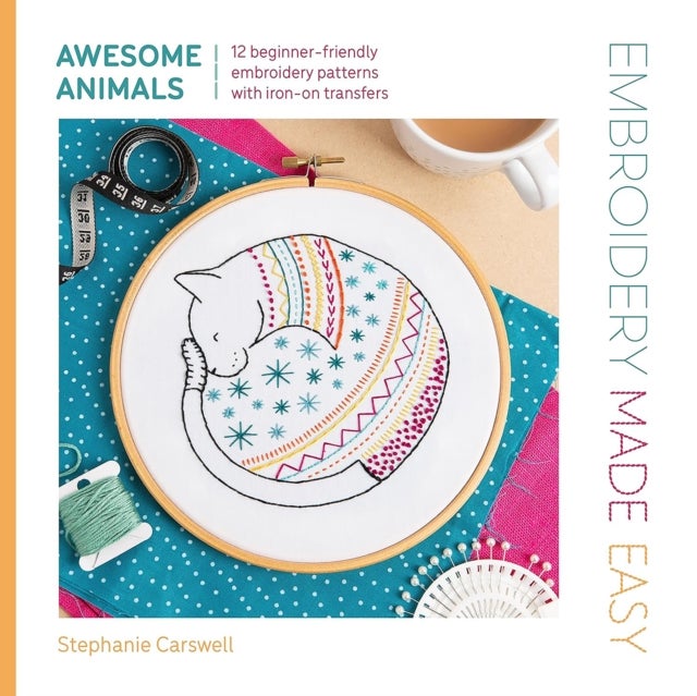 Embroidery Made Easy: Awesome Animals - 12 Beginner-Friendly Embroidery Patterns with Iron-on Transfers