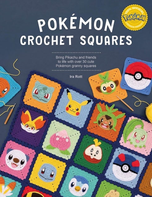 PokeMon Crochet Squares - Bring Pikachu and Friends to Life with Over 30 Cute PokeMon Granny Squares