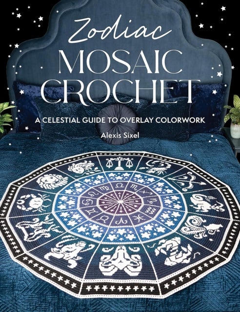 Zodiac Mosaic Crochet - A Celestial Guide to Overlay Colorwork