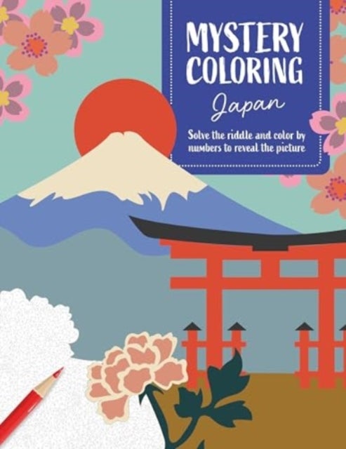 Mystery Coloring Japan - Solve the Riddle and Color by Numbers to Reveal the Picture