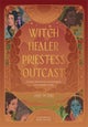 Witch, Healer, Priestess, Outcast