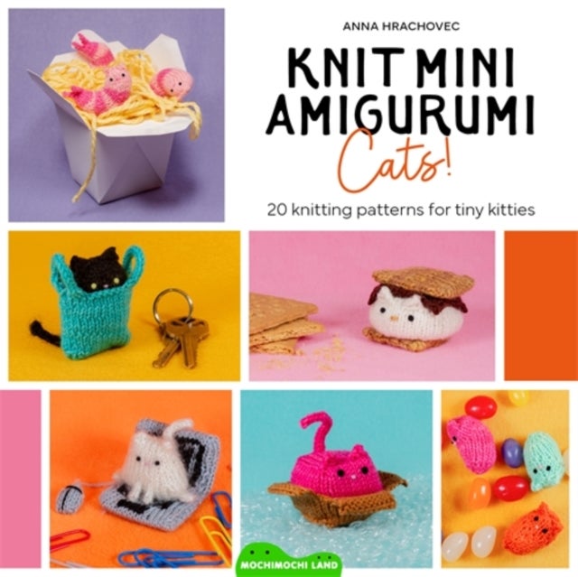 Knit Mini Amigurumi Cats! - 20 Knitting Patterns for Tiny Kitties