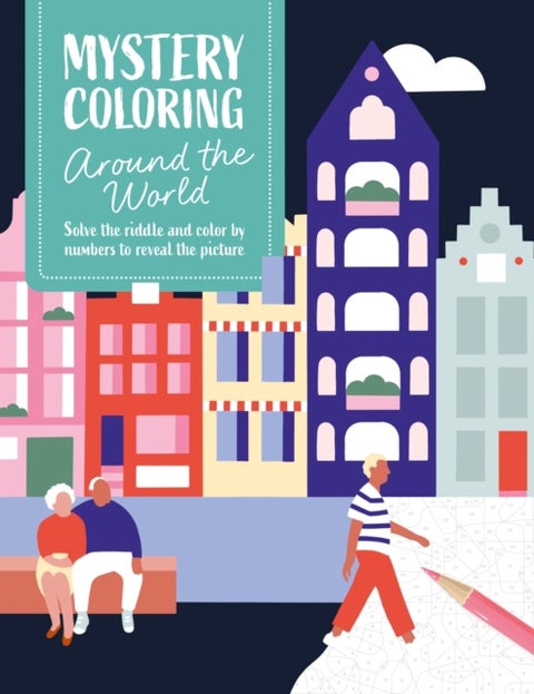 Mystery Coloring Around the World - Solve the Riddle and Color by Numbers to Reveal the Picture
