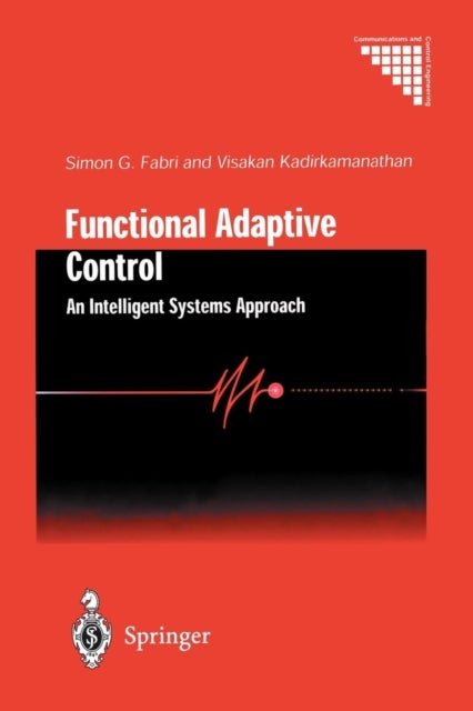 Functional Adaptive Control - An Intelligent Systems Approach